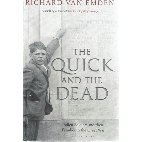 The Quick And The Dead. Fallen Soldiers And Their Families In The Great War