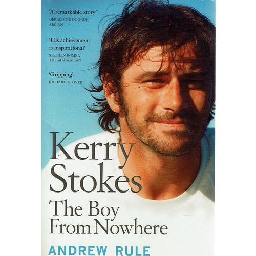 Kerry Stokes. The Boy From Nowhere