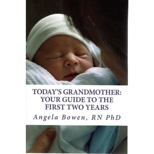 Today's Grandmother. Your Guide To The First Two Years