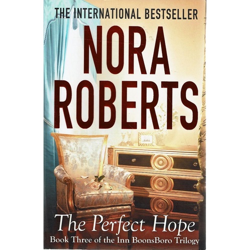 The Perfect Hope. Book Three Of The Inn Boonsboro Trilogy