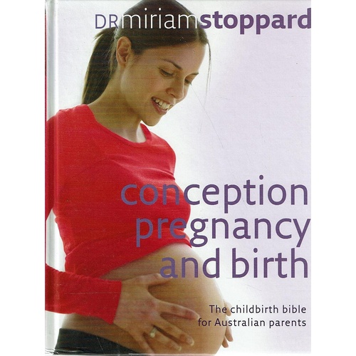 Conception Pregnancy And Birth Stoppard Miriam Marlowes Books