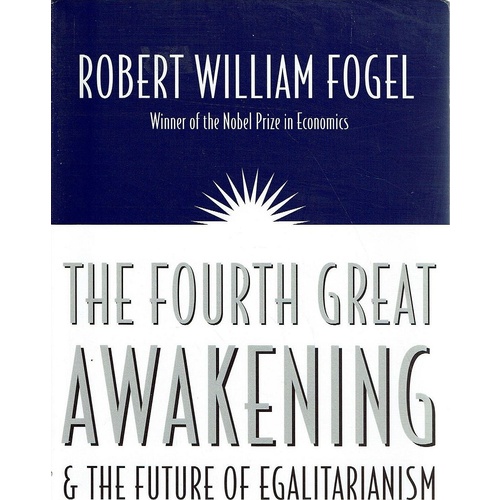 The Fourth Great Awakening And The Future Of Egalitarianism