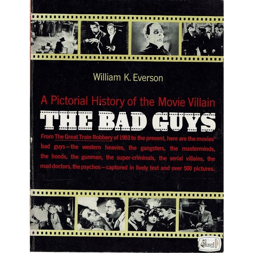 A Pictorial History Of The Movie Villain The Bad Guys