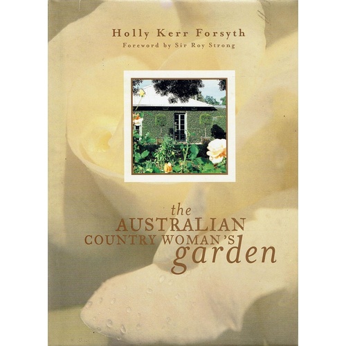 The Australian Country Woman's Garden