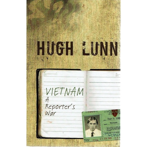 Vietnam. A Reporter's War