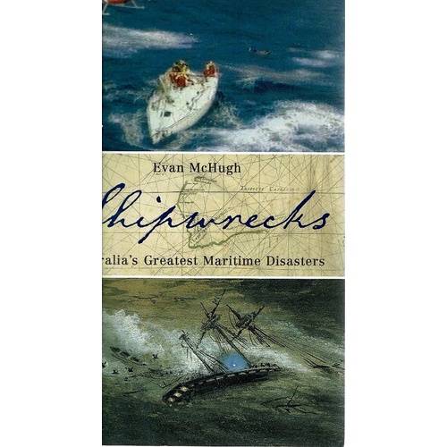 Shipwrecks. Australia's Greatest Maritime Disasters