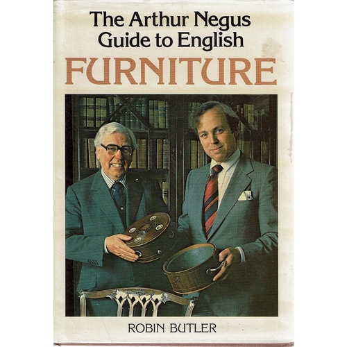 The Arthur Negus Guide To English Furniture