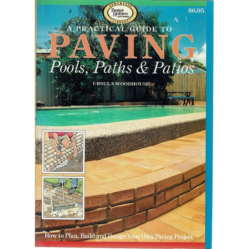 A Practical Guide To Paving Pools, Paths And Patios