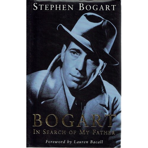 Bogart. In Search Of My Father
