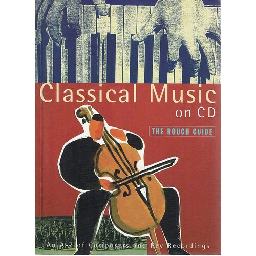 Classical Music On CD. The Rough Guide