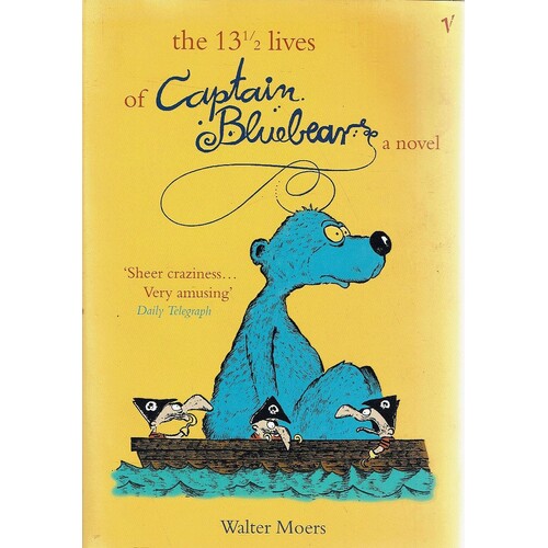 The 13 1/2 Lives Of Captain Bluebear's