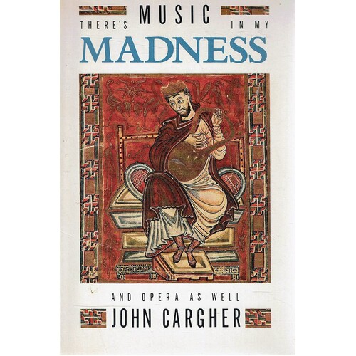 There's Music In My Madness And Opera As Well.