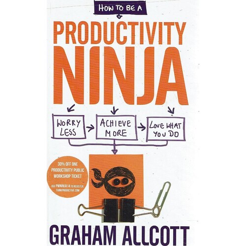 How To Be A Productivity Ninja