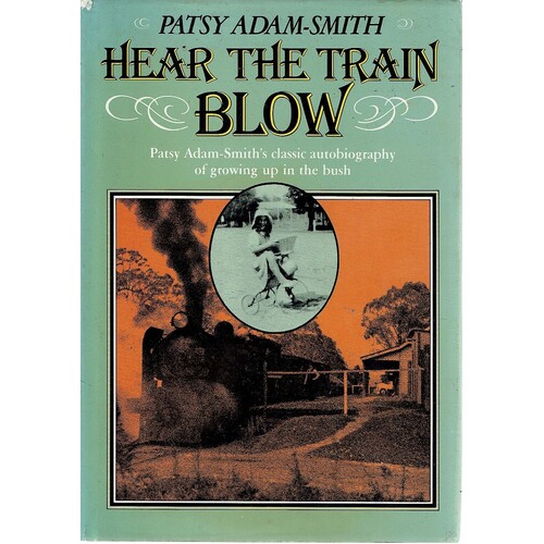 Hear The Train Blow. Autobiography