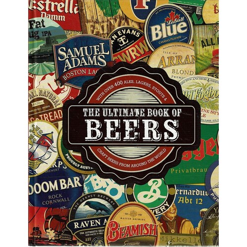 The Ultimate Book Of Beers