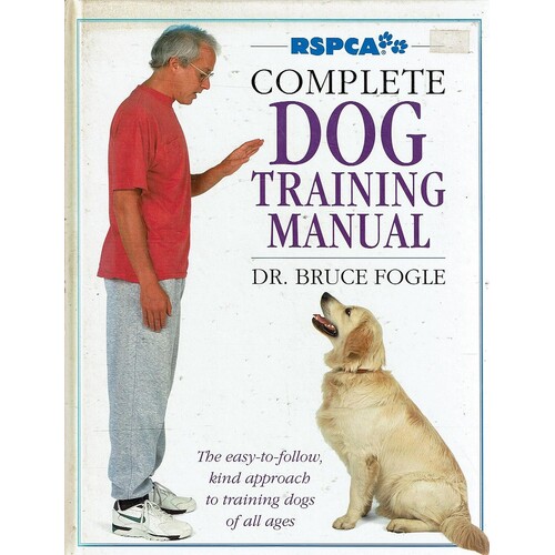 The Complete Dog Training Manual