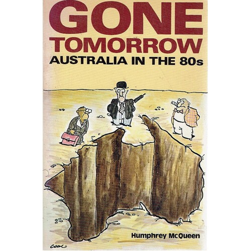 Gone Tomorrow. Australia In The 80's.