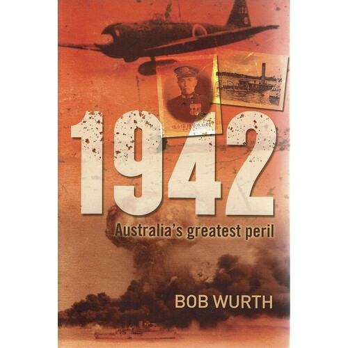 1942 Australia's Greatest Peril