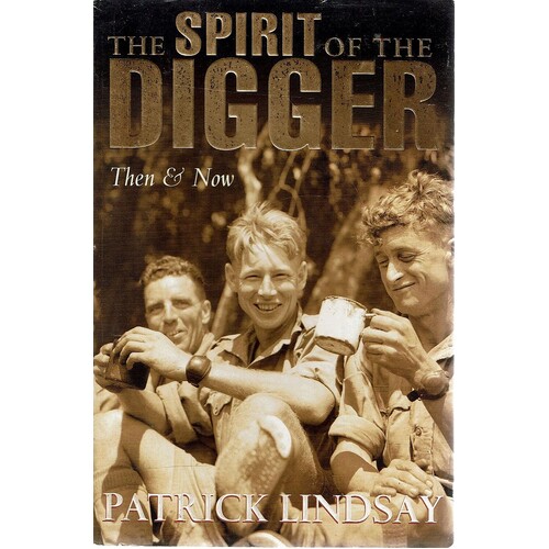 The Spirit Of The Digger. Then And Now