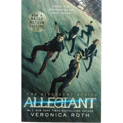 Allegiant. The Divergent Series. Book Three