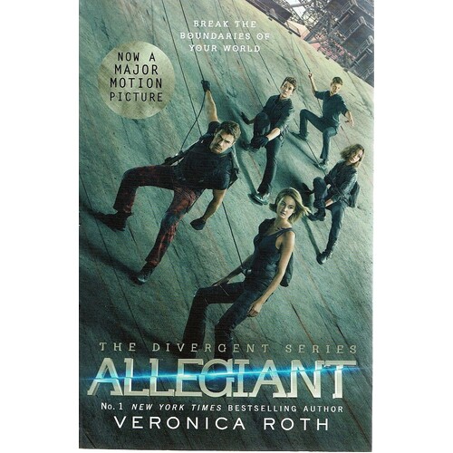 Allegiant. The Divergent Series. Book Three