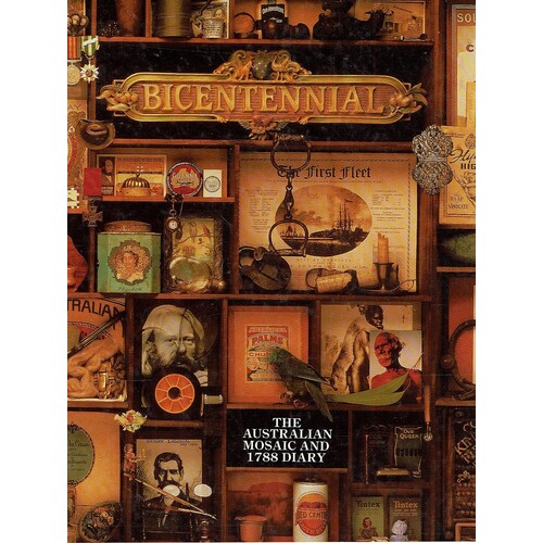 Bicentennial. The Australian Mosaic And 1788 Diary
