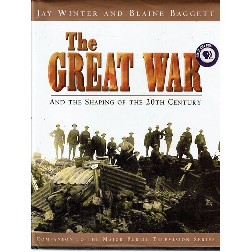 The Great War and the Shaping of the 20th Century