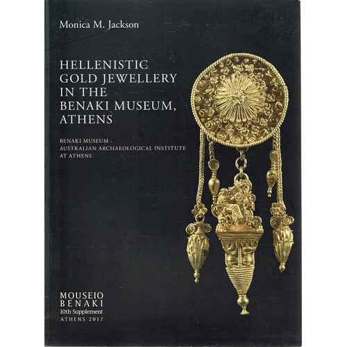 Hellenistic Gold Jewellery in the Benaki Museum, Athens
