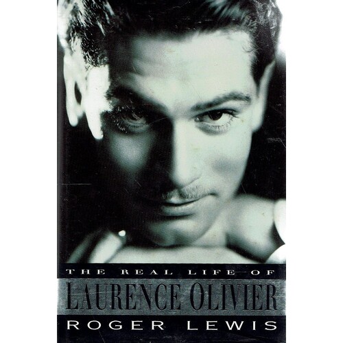 The Real Life Of Laurence Olivier