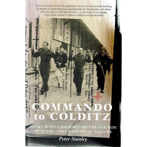 Commando To Colditz. Micky Burn's Journey To The Far Side Of Tears. The ...