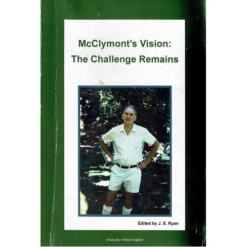 McClymont's Vision. The Challenge Remains