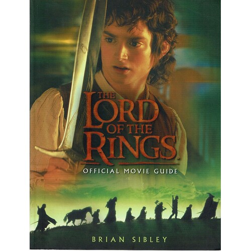 The Lord Of The Rings. Official Movie Guide