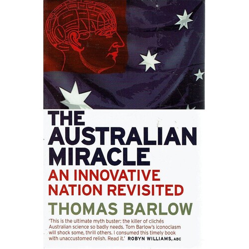 The Australian Miracle. An Innovative Nation Revisited