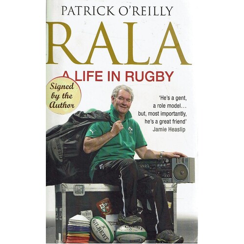 Rala. A Life In Rugby