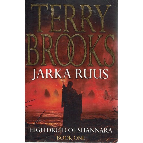 Jarka Ruus. High Druid Of Shannara. Book One