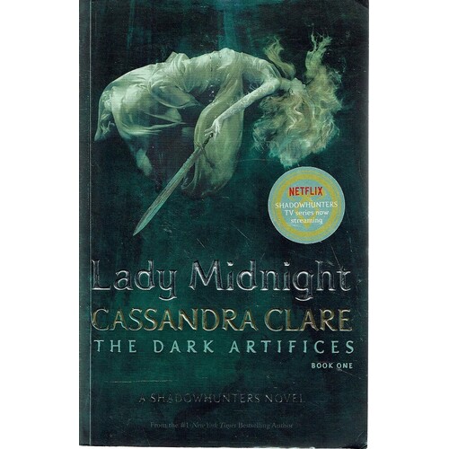 Lady Midnight. The Dark Artifices. Book One
