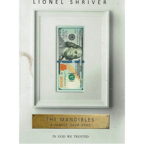 The Mandibles. A Family, 2029-2047