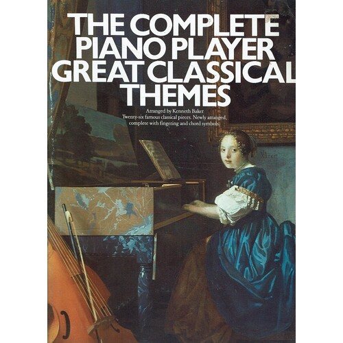 The Complete Piano Player Great Classical Themes
