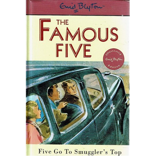 The Famous Five. Five Go To Smuggler's Top