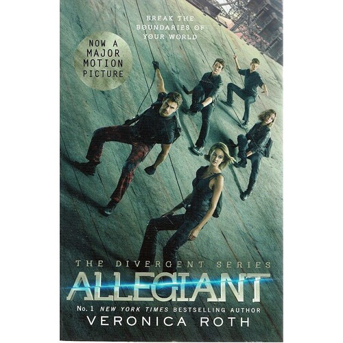Allegiant. The Divergent Series. Book Three