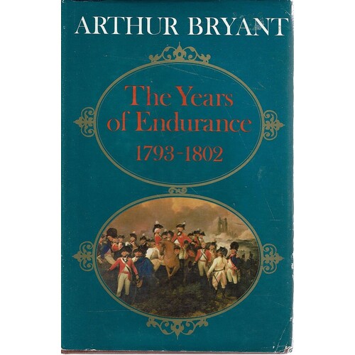 The Years Of Endurance 1793 - 1802