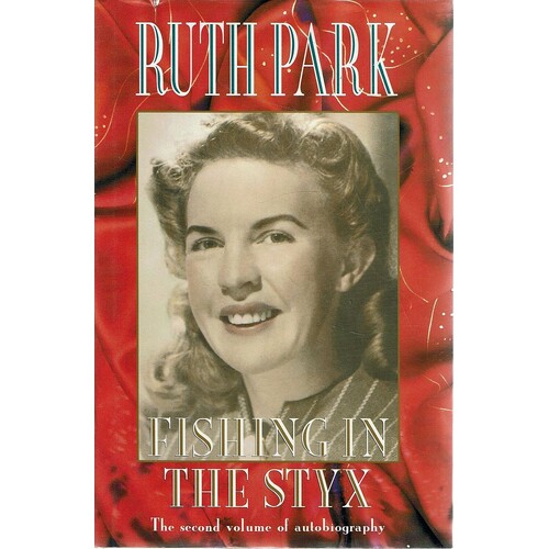 Fishing In The Styx. The Second Volume Of Autobiography