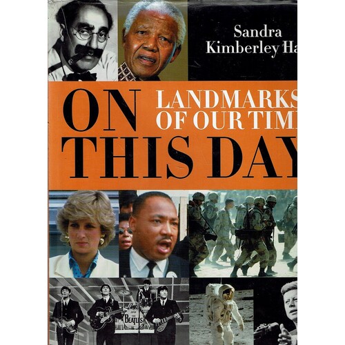 On This Day. Landmarks Of Our Time