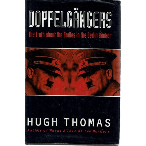 Doppelgangers. The Truth About The Bodies In The Berlin Bunker