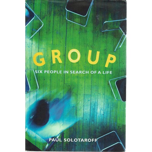 Group. Six People In Search Of A Life