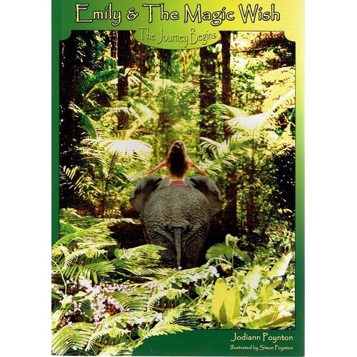 Emily And The Magic Wish. The Journey Begins