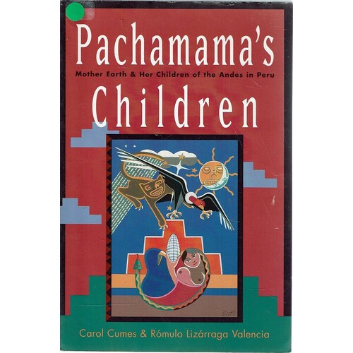 Pachamama's Children. Mother Earth Andher Children Of The Andes In Peru