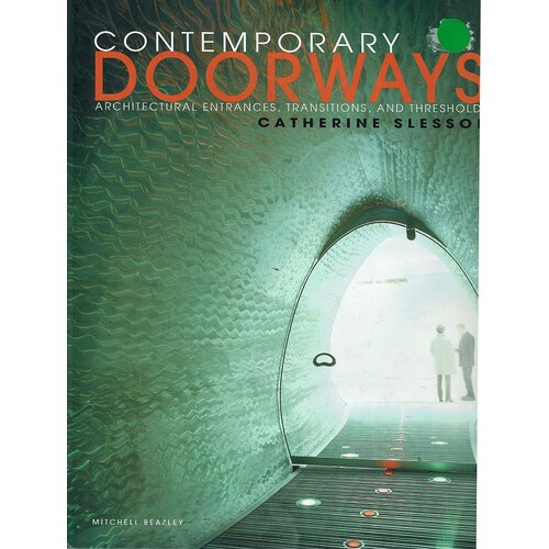 Contemporary Doorways. Architectural References, Transitions &amp, Thresholds