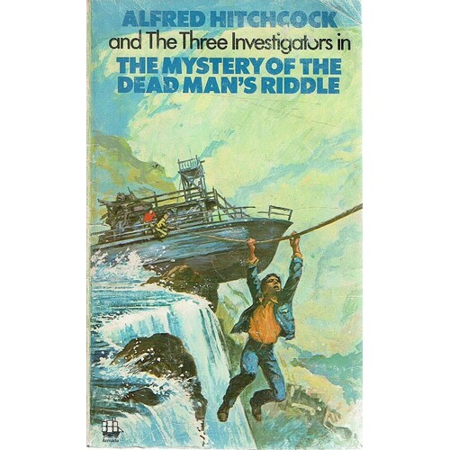 The Mystery Of The Dead Man's Riddle. Alfred Hitchcock And The Three Investigators