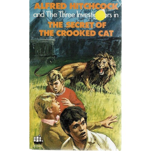 The Secret Of The Crooked Cat. Alfred Hitchcock And The Three Investigators
